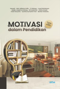 Image of Motivasi Dalam Pendidikan Konsep-Teori-Aplikasi