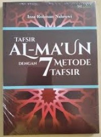 Tafsir Al-Ma'un dengan 7 Metode Tafsir